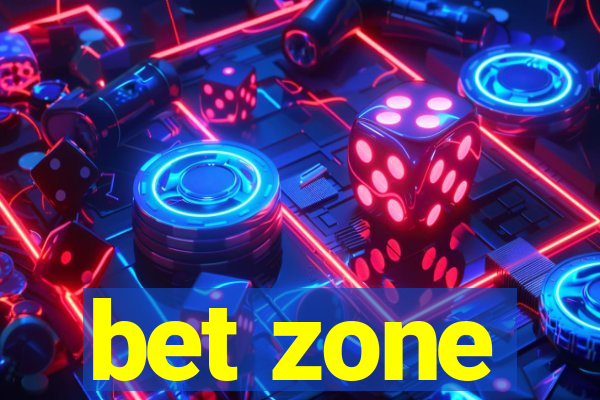 bet zone